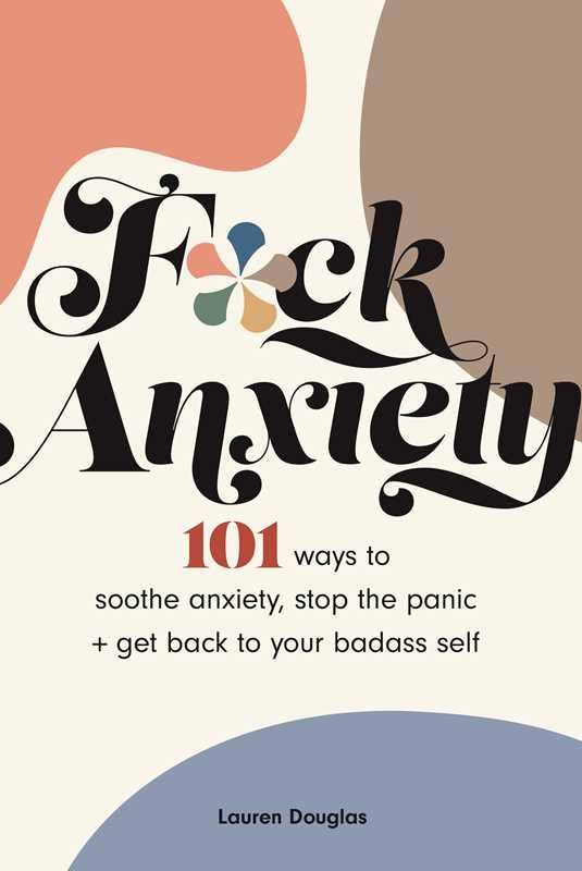 F*ck Anxiety by Lauren  Douglas